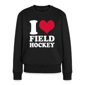 Feldhockey Spieler I Love Field Hockey - Frauen Premium Bio Pullover - Schwarz - Vorne - Julia (174cm)