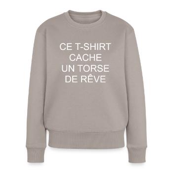 Humour Fun Et Rigolo Homme Beau Gosse - Pull Premium bio Femme - taupe - Devant - Julia (174cm)