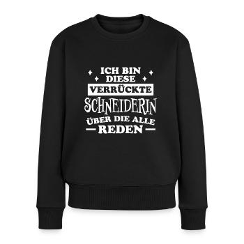 Schneiderin Spruch Nähen Fun Schneiderin Geschenk - Frauen Premium Bio Pullover - Schwarz - Vorne - Julia (174cm)