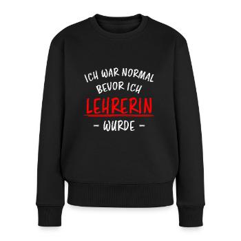 Lehrerin Beruf Lustige Spruch Unterricht Geschenk - Frauen Premium Bio Pullover - Schwarz - Vorne - Julia (174cm)