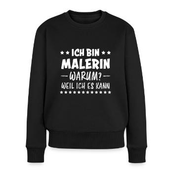 Malerin Spruch Malermeister Beruf Malerin Geschenk - Frauen Premium Bio Pullover - Schwarz - Vorne - Julia (174cm)
