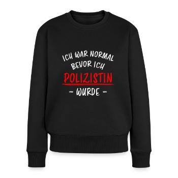 Polizistin Lustige Spruch Polizei Sprüche Geschenk - Frauen Premium Bio Pullover - Schwarz - Vorne - Julia (174cm)