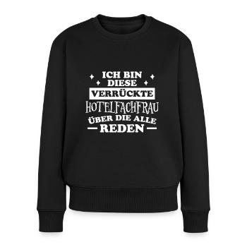 Hotelfachfrau Spruch Lustig Hotelfachfrau Geschenk - Frauen Premium Bio Pullover - Schwarz - Vorne - Julia (174cm)