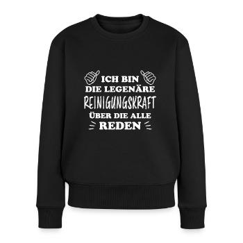 Reinigungskraft Spruch Haushalt Putzfrau Geschenk - Frauen Premium Bio Pullover - Schwarz - Vorne - Julia (174cm)