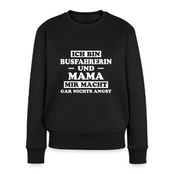 Busfahrerin Spruch Lustiges Busfahrerin Geschenk - Frauen Premium Bio Pullover - Schwarz - Vorne - Julia (174cm)