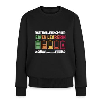 Lehrerin Lehrer Spruch Batterie Schule Geschenk - Frauen Premium Bio Pullover - Schwarz - Vorne - Julia (174cm)