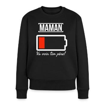 Maman n'a plus de batterie. Va voir ton père. - Pull Premium bio Femme - noir - Devant - Julia (174cm)