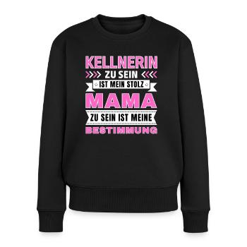 Kellnerin zu sein ist mein Stolz; Mama Geschenk - Frauen Premium Bio Pullover - Schwarz - Vorne - Julia (174cm)