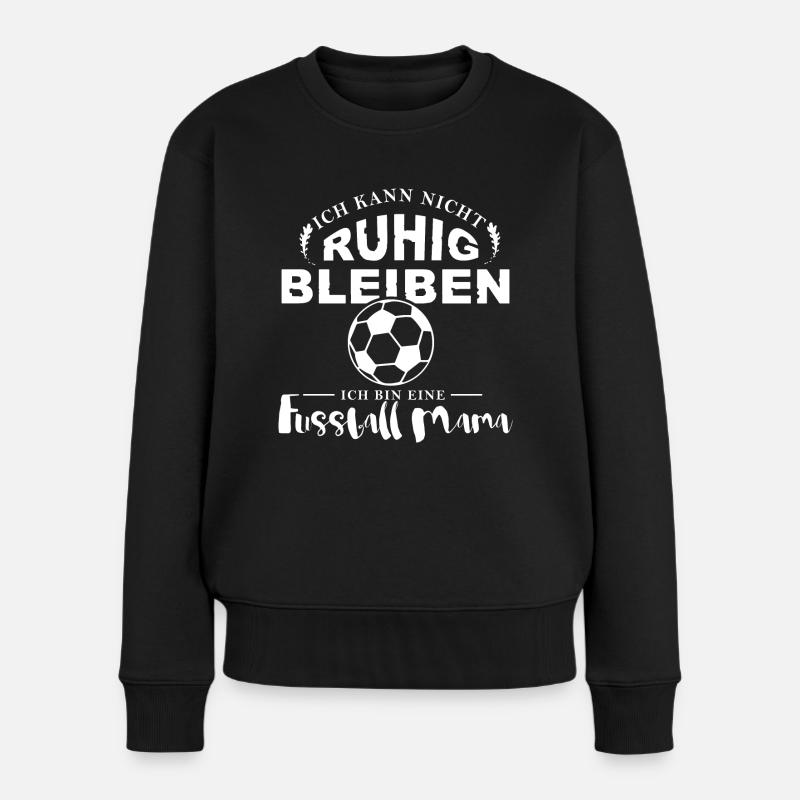Fussball Mama - Frauen Premium Bio Pullover - Schwarz