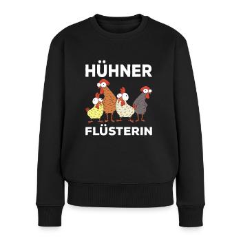 Hühnerflüsterin Huhn Hühnchen Landwirt Hühnerbauer - Frauen Premium Bio Pullover - Schwarz - Vorne - Julia (174cm)