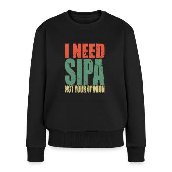 Sipan Spruch lustig - Frauen Premium Bio Pullover - Schwarz - Vorne - Julia (174cm)