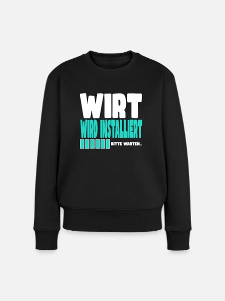 Wirt wird installiert - Frauen Premium Bio Pullover - Schwarz