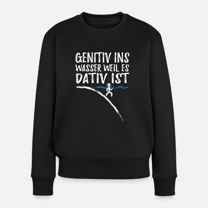 Genitiv ins Wasser weil es Dativ ist - Spruch - Frauen Premium Bio Pullover - Schwarz