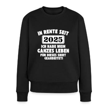 In Rente seit 2025 - Lebensshirt - Frauen Premium Bio Pullover - Schwarz - Vorne - Julia (174cm)