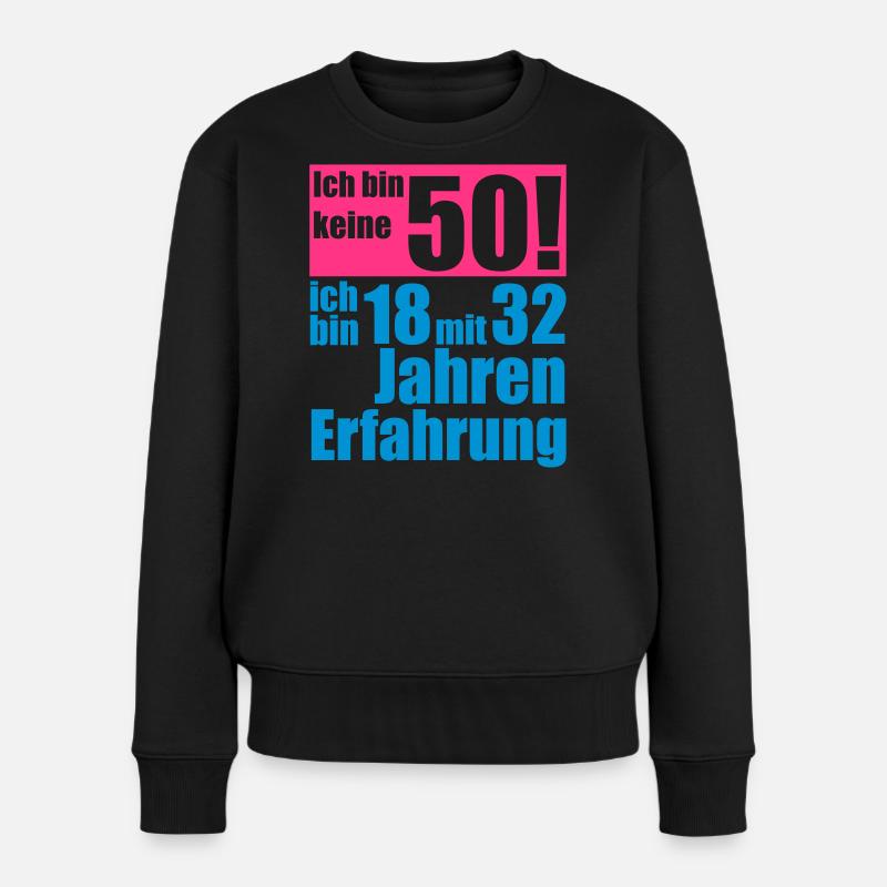 ich bin keine 50 jahre - Frauen Premium Bio Pullover - Schwarz