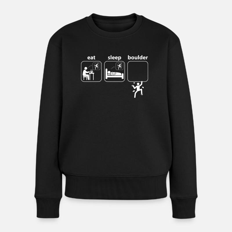 Boulder Eat Sleep Klettern Bergsteigen Spruch - Frauen Premium Bio Pullover - Schwarz