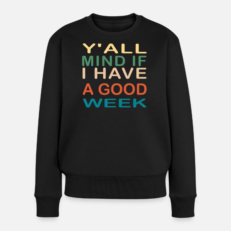 Motivierendes Schlagwort Typografie Design - Frauen Premium Bio Pullover - Schwarz