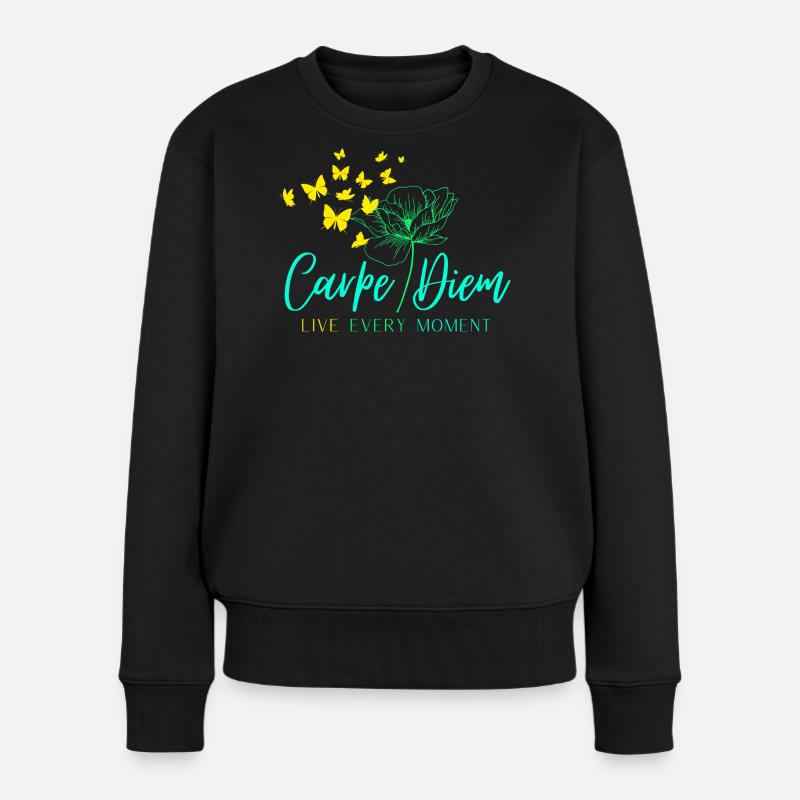 Carpe Diem LIVE EVERY MOMENT - Frauen Premium Bio Pullover - Schwarz