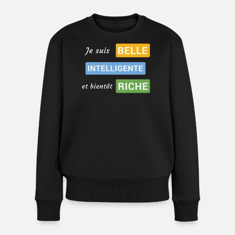 Je suis belle, intelligente et bientôt riche - Pull Premium bio Femme - noir