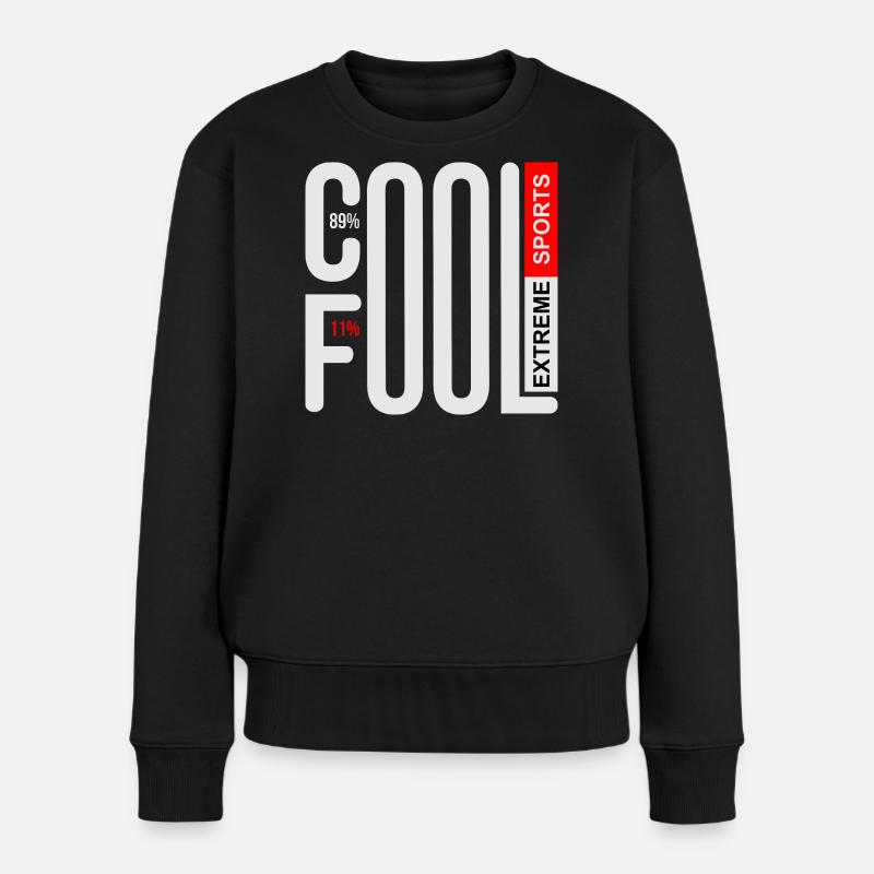 COOLE UND DUMME EXTREMSPORTARTEN - Frauen Premium Bio Pullover - Schwarz