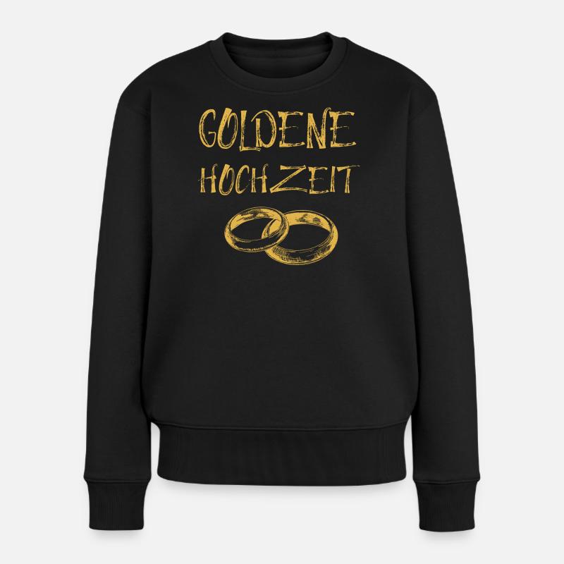 Goldene Hochzeit Text Goldene Eheringe - Frauen Premium Bio Pullover - Schwarz