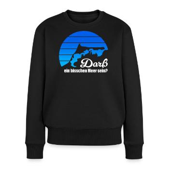 Darß ein bisschen Meer sein? Ostsee Fischland blau - Frauen Premium Bio Pullover - Schwarz - Vorne - Julia (174cm)