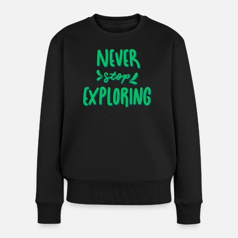 N’arrêtez jamais d’explorer - Pull Premium bio Femme - noir