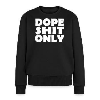 SHIT - Frauen Premium Bio Pullover - Schwarz - Vorne - Julia (174cm)