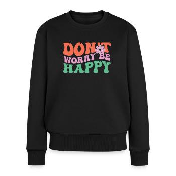 Mach Dir Keine Sorgen – Happy - Frauen Premium Bio Pullover - Schwarz - Vorne - Julia (174cm)