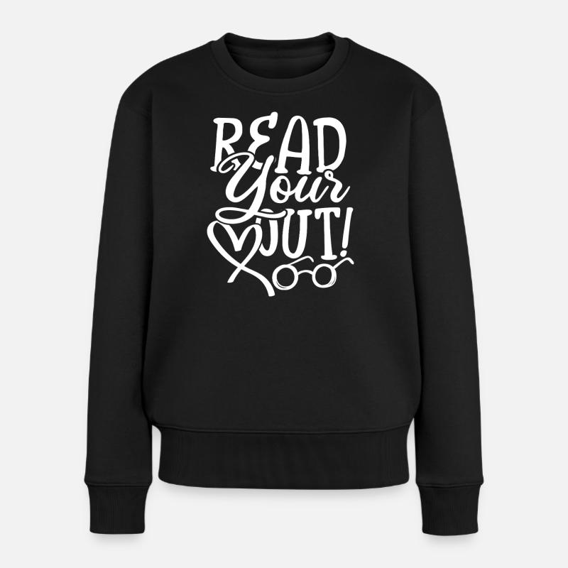 Read your heart out - Frauen Premium Bio Pullover - Schwarz