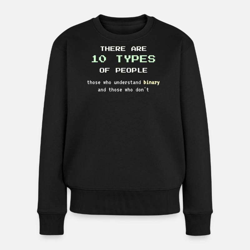 10 types de personnes - Blague classique de nerd binaire - Pull Premium bio Femme - noir