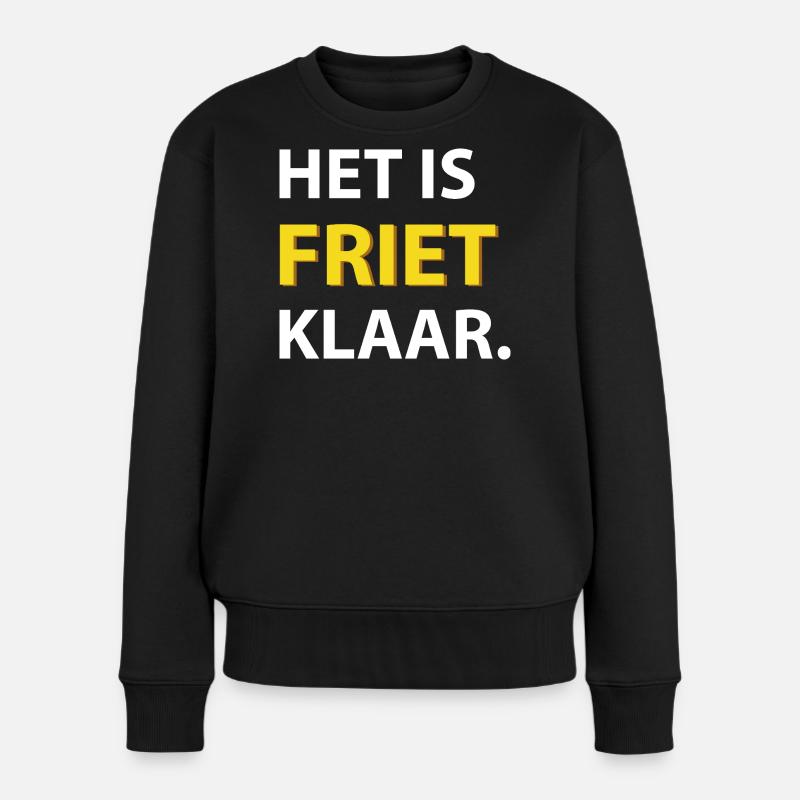 Es sind Pommes frites - Frauen Premium Bio Pullover - Schwarz