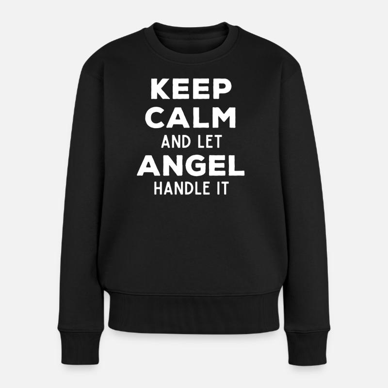 Keep Calm Lass Angel das regeln Lustiger Spruch - Frauen Premium Bio Pullover - Schwarz