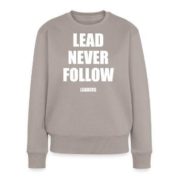 Führern niemals folgen | Lead never follow leaders - Frauen Premium Bio Pullover - Taupe - Vorne - Julia (174cm)