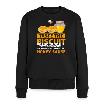 Probieren Sie den Keks mit Honigsauce - Frauen Premium Bio Pullover - Schwarz - Vorne - Julia (174cm)
