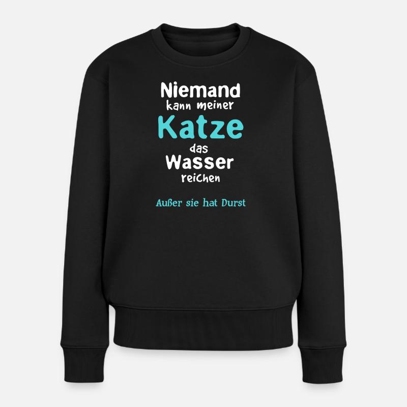 Katze Wasser reichen - Frauen Premium Bio Pullover - Schwarz