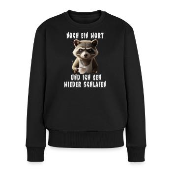 Müder Waschbär mit Kaffee und Schlafhumor - Frauen Premium Bio Pullover - Schwarz - Vorne - Julia (174cm)