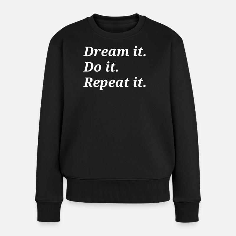 Rêve Fais-le Répète-le - Pull Premium bio Femme - noir