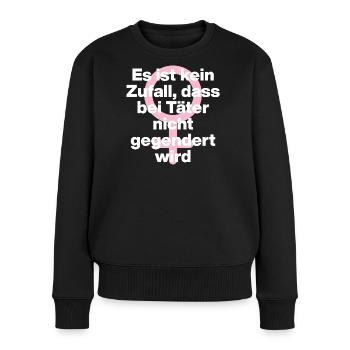 KEIN ZUFALL: TÄTER WERDEN GESCHONT! TÄTER GENDERN♀ - Frauen Premium Bio Pullover - Schwarz - Vorne - Julia (174cm)