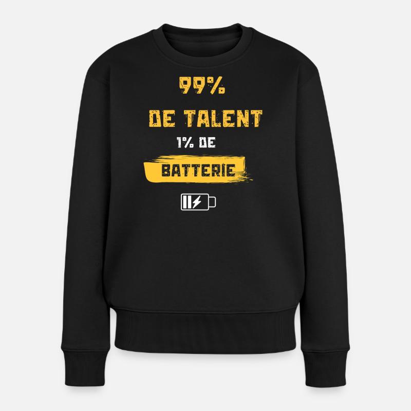 99% Talent, 1% Batterie - Pull Premium bio Femme - noir