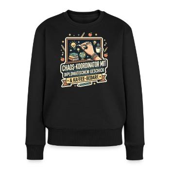 Chaos Koordinator - Lustiges Lehrer Geschenk - Frauen Premium Bio Pullover - Schwarz - Vorne - Julia (174cm)