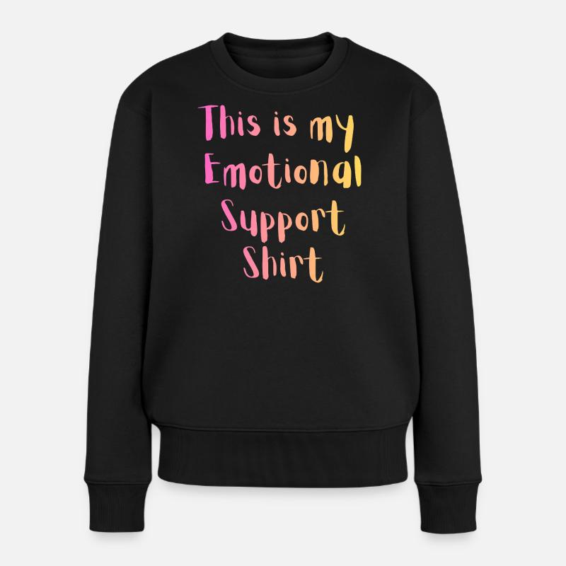 Emotional Support Shirt - Frauen Premium Bio Pullover - Schwarz