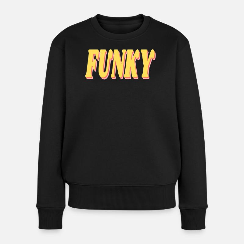 Funky - Frauen Premium Bio Pullover - Schwarz