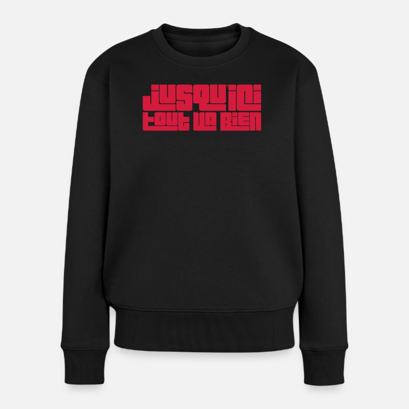 Jusqu'ici tout va bien - Pull Premium bio Femme - noir