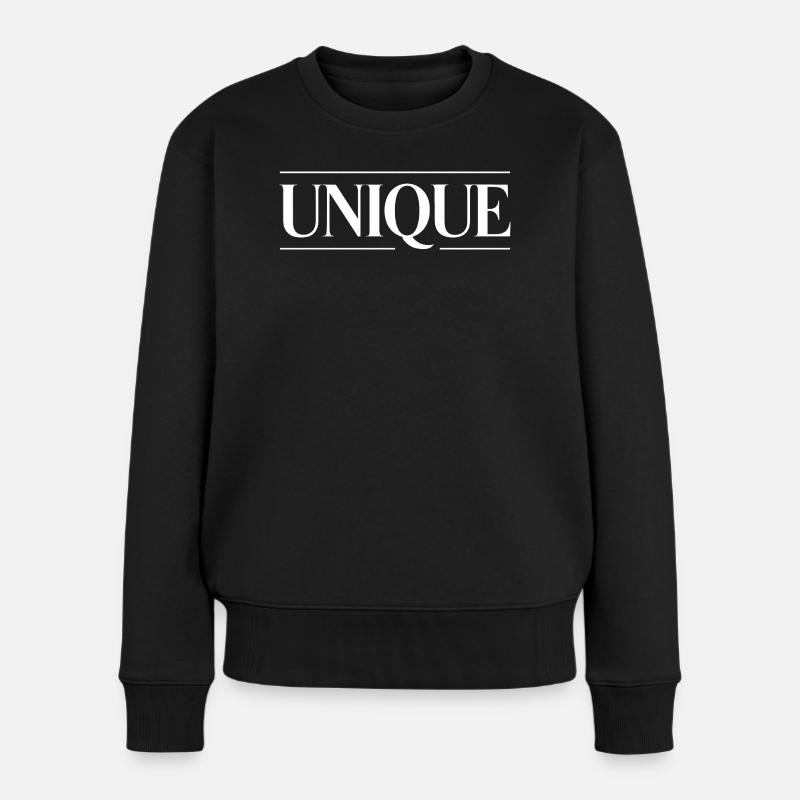 Unique Einzigartig Unikat Selbstwert Einzig Artig - Frauen Premium Bio Pullover - Schwarz