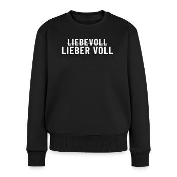 Liebevoll Lieber voll - Frauen Premium Bio Pullover - Schwarz - Vorne - Julia (174cm)