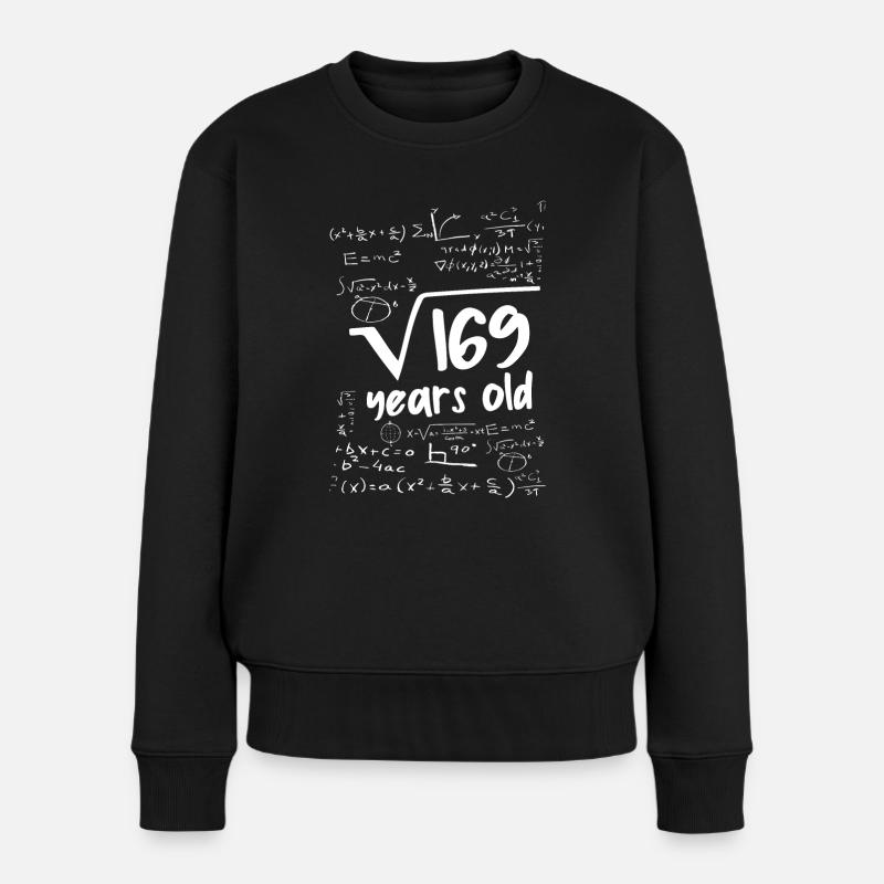 13. Geburtstag Wurzel aus 169 Geburtstag - Frauen Premium Bio Pullover - Schwarz