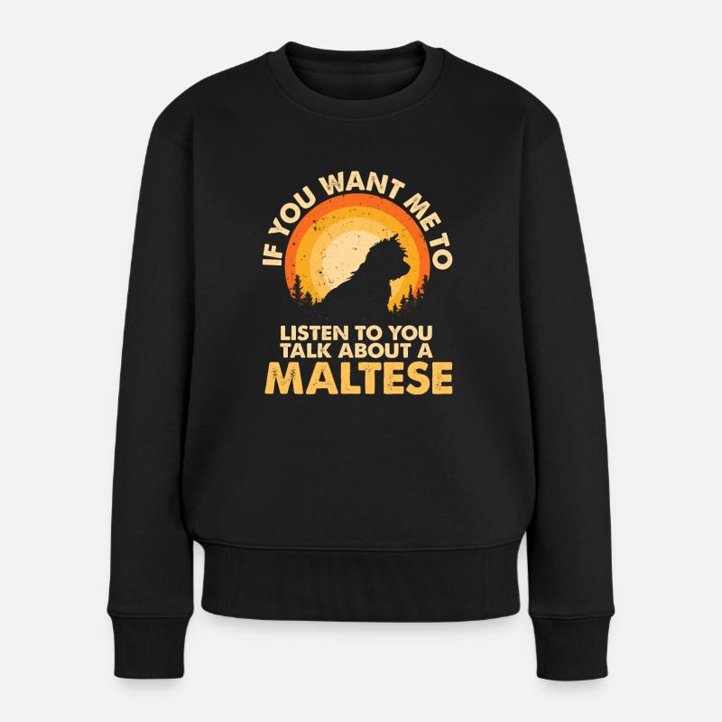Sprechen Sie Über Hund Malteser - Frauen Premium Bio Pullover - Schwarz