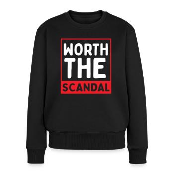 Den Skandal Wert, Zu Heiß, Um Es Zu Handhaben - Frauen Premium Bio Pullover - Schwarz - Vorne - Julia (174cm)