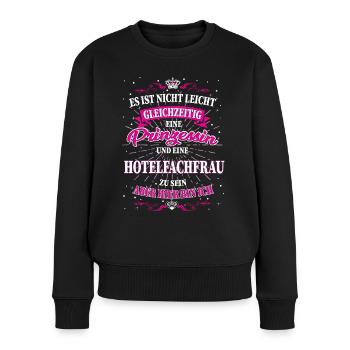Hotelfachfrau und Prinzessing T-Shirt - Frauen Premium Bio Pullover - Schwarz - Vorne - Julia (174cm)